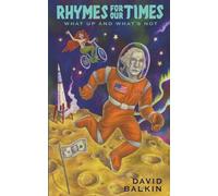 Rhymes for Our Times: What Up and What's Not