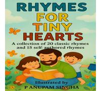 Rhymes for Tiny Hearts: 20 Classic Poems and Nursery Rhymes for Kids