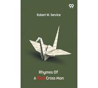 Rhymes Of A Red Cross Man (Edition1)