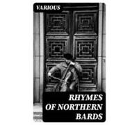 Rhymes Of Northern Bards (ebook)