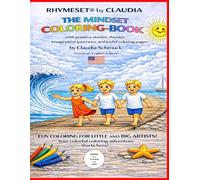 RHYMESET® BY CLAUDIA THE MINDSET COLORING BOOK: with positive stories, rhymes, imaginative journeys, and joyful coloring pages (RHYMESET® BY CLAUDIA THE MINDSET BOOK FOR CHILDREN)