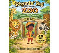Rhymin' Raj goes to the ZOO Coloring Book Adventure: A Fun Animal Coloring Book for Kids Ages 4-8 (Rhymin' Raj's World of Fun)