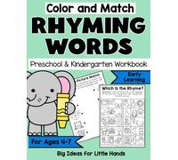 Rhyming Activity WorkBook for Kids Ages 4-7: Fun Picture-to-Picture Rhyming Practice for Preschool, Kindergarten & 1st Grade - Color, Match, and Learn Early Reading Skills