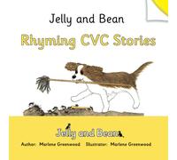 Rhyming CVC Stories: 14 (Jelly and Bean Reading Scheme)