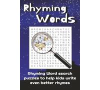 Rhyming Words Search: Word searches with easy to read print to discover rhyming words and your skills for rhymes | 6x9 inches, 113 pages | 50+ puzzles ... 8 years old and up, and great for free time