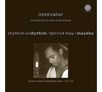 RHYTHIM IS RHYTHIM / DERRICK MAY / MAYDA - INNOVATOR SOUNDTRACK FOR THE TENTH PLANET [Vinilo]
