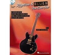 Rhythm & Blues You Can Use: The Complete Guide to Learning R&B, Soul, and Funk Guitar Styles
