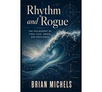 Rhythm and Rogue: The Philosophy Of Tidal Flux, Shock, And Resilience