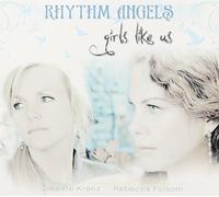 Rhythm Angels - Girls Like Us