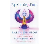 Rhythm & Fire: A Life in Harmony with Earth, Wind & Fire