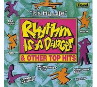 Rhythm is a Dancer "It's My Life"