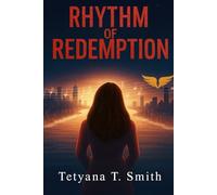 RHYTHM OF REDEMPTION: A Mother’s Fight for Her Children’s Brains-and the Hope That Won