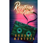 Rhythm of the Night: Short Thriller Stories (Short Story Collections)