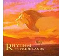 Rhythm of the Pride Lands - Lion King: Rhythm Of The Pridelands