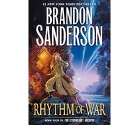 Rhythm of War: Book Four of The Stormlight Archive: 4