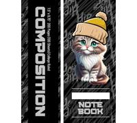 Rhythm & Rhymes Series: Hip-Hop Kitty Composition Notebook: 7.5” x 9.75”, 200 Pages, College Ruled, Matte Cover