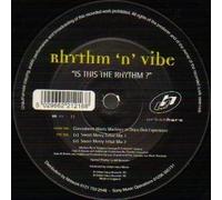 Rhythm & Vibe - Is This the Rhythm [12 [Vinyl LP]