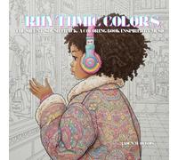 Rhythmic Colors: The silence soundtrack: A coloring book inspired by music