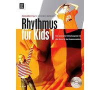 Rhythmus fur Kids 1: Eine spielerische Entdeckungsreise mit allen Sinnen mit CD. Für das Gruppenmusizieren. Ausgabe mit CD. Für Schulmusik in der Altersgruppe von 6-10 Jahren.