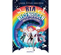 Ria Regenbogen und die Wetterlinge (Band 1): Fantasievolles Abenteuer mit vielen Bildern zum Vorlesen oder für Erstleser