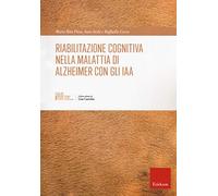 Riabilitazione cognitiva nella malattia di Alzheimer con IAA (Interventi assistiti con gli animali)
