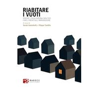 Riabitare i vuoti. Perché l'Italia interna non può fare a meno dell'immigrazione (Microcosmi)