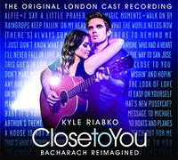 Kyle Riabko - Close to You: Bacharach Reimagined (The Original London Cast Recording)