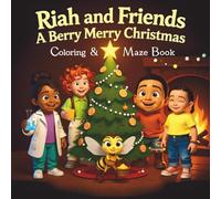 Riah and Friends A Berry Merry Christmas: Coloring & Maze Book