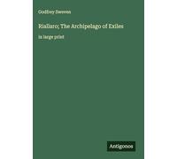 Riallaro; The Archipelago of Exiles: in large print