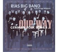 Rias Big Band & J. Whigha - German Folk Songsour Way