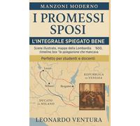 Riassunto de I Promessi Sposi in poche parole: Tutta la fedeltà dell'edizione integrale, la chiarezza dell'edizione scolastica, l'ideale per ragazzi e ... 'spiegati male'. Collana Manzoni Moderno.