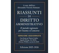 Riassunto Diritto Amministrativo Facile per Esame Avvocato, Corsi, Concorsi ed Esami Universitari: Aggiornato alla Legge Su Codice Appalti e ... Qualsiasi Esame (Esame Avvocato 2025-2026)