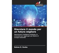 Riavviare il mondo per un futuro migliore