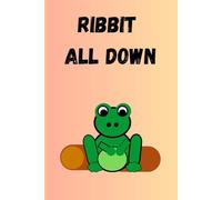 Ribbit All Down: Journal Diary Planner For Her For Him For Them