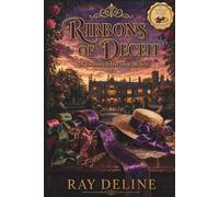 Ribbons of Deceit: A Thornwick Hat Shop Mystery - Series Book 4