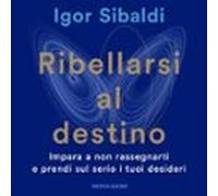 Ribellarsi Al Destino (audiolibro)