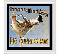 Ric Cunningham - Adventures in the Modern Lounge