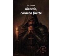 Ricardo Corazón Fuerte