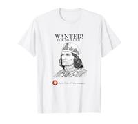 Ricardo III | Buscado | Propaganda Tudor | Historia británica Camiseta