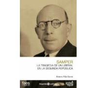 Ricardo Samper La Tragedia De Un Liberal En La Segunda Republica