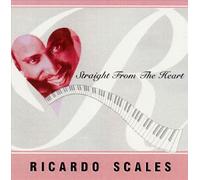 Ricardo Scales - Straight from the Heart