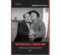 Riccardo Billi e Mario Riva. Storia di una coppia di successo (La cineteca di Caino)