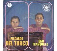 Riccardo Del Turco - Uno Tranquillo / Allora Hai Vinto Tu [Vinilo de 7 pulgadas - 45 rpm]