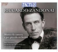 Riccardo Zandonai – Musica da camera e per piccola orchestra – CD – Tactus