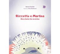 Riccetto e Martina, una storia che avvicina (Lo sguardo di Daniele)
