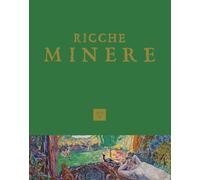 Ricche minere. Rivista di storia dell'arte (2025) (Vol. 23)