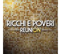 Ricchi E Poveri – Reunion – Legacy