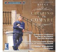 Bignamini, Jader Bonfadelli, Stefania Boscolo, Romina Colaianni, Domenico Coro Del Teatro Petruzzelli De Bari Olivieri, Mattia Orchestra Internazionale D’Italia Paesano, Fabrizio - Ricci, F./Ricci L.: Crispino E La Comare [Cd] / Bignamini