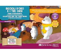 Riccioli d'Oro e i tre orsi. Fiaba stravagante. Storia kamishibai. Ediz. italiana e inglese. Con QR code per traduzioni (FR/DE/ES) e materiali ... da ritagliare. Con flashcards (KamishiFiabe)