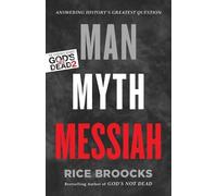 Rice Broocks Man, Myth, Messiah (Tapa blanda)